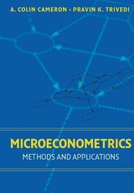 Microeconometrics: Methods and Applications Microeconometrics: Methods and Applications