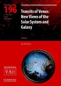 Transits of Venus (IAU C196): New Views of the Solar System and Galaxy