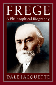 Frege: A Philosophical Biography Frege: A Philosophical Biography