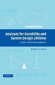 Analyses for Durability and System Design Lifetime: A Multidisciplinary Approach