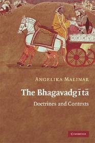 The Bhagavadgita: Doctrines and Contexts