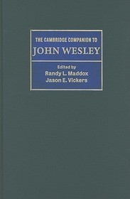 The Cambridge Companion to John Wesley