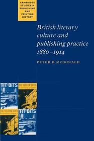 British Literary Culture and Publishing Practice, 1880-1914
