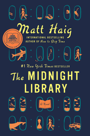 The Midnight Library: A GMA Book Club Pick The Midnight Library: A GMA Book Club Pick