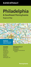 Rand McNally Folded Map: Philadelphia & Southeast Pennsylvania Regional Map Rand McNally Folded Map: Philadelphia & Southeast Pennsylvania Regional Map