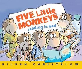 Five Little Monkeys Reading in Bed Five Little Monkeys Reading in Bed