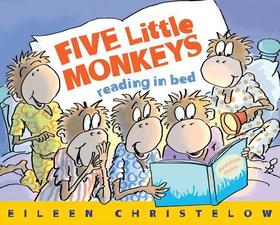 Five Little Monkeys Reading in Bed Five Little Monkeys Reading in Bed