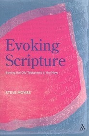 Evoking Scripture: Seeing the Old Testament in the New