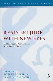 Reading Jude With New Eyes: Methodological Reassessments of the Letter of Jude