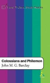 Colossians and Philemon (ICC): A Critical And Exegetical Commentary