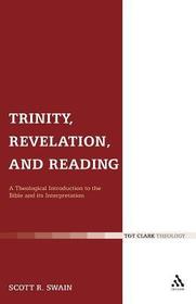 Trinity, Revelation, and Reading: A Theological Introduction to the Bible and its Interpretation