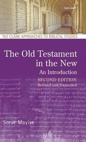 The Old Testament in the New: An Introduction: Second Edition: Revised and Expanded