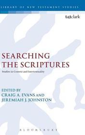 Searching the Scriptures: Studies in Context and Intertextuality