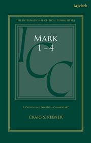 Mark 1-4: A Critical and Exegetical Commentary