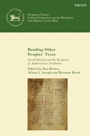 Reading Other Peoples’ Texts: Social Identity and the Reception of Authoritative Traditions