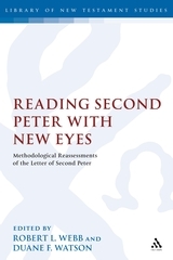 Reading Second Peter with New Eyes: Methodological Reassessments of the Letter of Second Peter