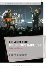 U2 and the Religious Impulse: Take Me Higher