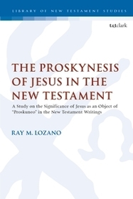 The Proskynesis of Jesus in the New Testament: 