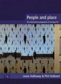 People and Place: The Extraordinary Geographies of Everyday Life People and Place: The Extraordinary Geographies of Everyday Life