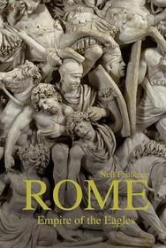 Rome: Empire of the Eagles, 753 BC ? AD 476 Rome: Empire of the Eagles, 753 BC ? AD 476