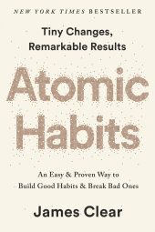 Atomic Habits (EXP): An Easy & Proven Way to Build Good Habits & Break Bad Ones