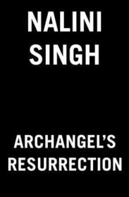 Archangel's Resurrection Archangel's Resurrection
