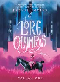 Lore Olympus: Volume One Lore Olympus: Volume One