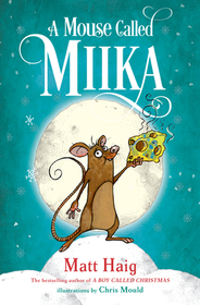 A Mouse Called Miika A Mouse Called Miika