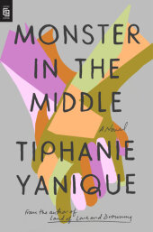 Monster in the Middle: A Novel
