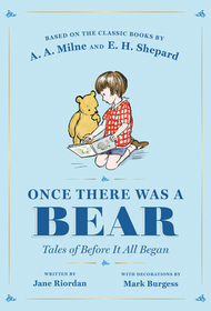 Once There Was a Bear: Tales of Before It All Began Once There Was a Bear: Tales of Before It All Began
