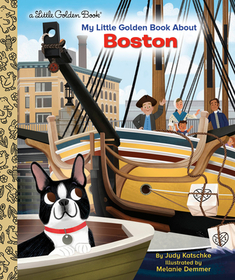My Little Golden Book about Boston My Little Golden Book about Boston