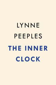 The Inner Clock: Living in Sync with Our Circadian Rhythms