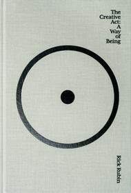 The Creative ACT: A Way of Being The Creative ACT: A Way of Being