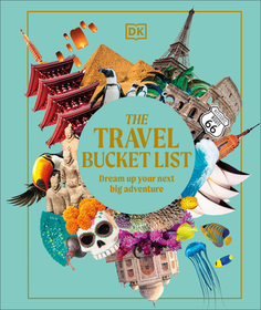 The Travel Bucket List The Travel Bucket List
