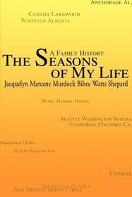 The Seasons of My Life: A Family History