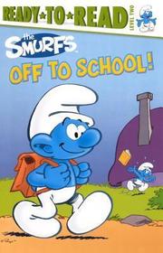 The Smurfs Off to School!: Off to School!