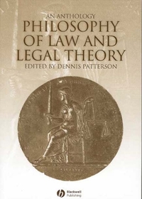 Philosophy of Law and Legal Theory: An Anthology: An Anthology