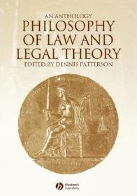 Philosophy of Law and Legal Theory: An Anthology: An Anthology