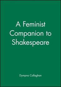 A Feminist Companion to Shakespeare A Feminist Companion to Shakespeare