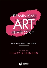 Feminism-Art-Theory: An Anthology 1968-2000
