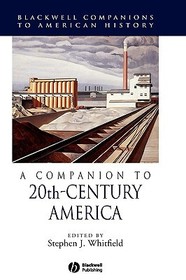 A Companion to 20th–Century America