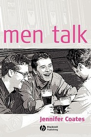 Men Talk: Stories in the Making of Masculinities: Stories in the Making of Masculinities