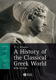 A History of the Classical Greek World, 478 - 323 BC: 478-323 BC