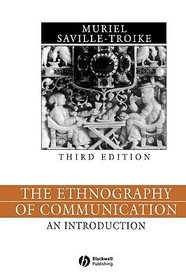 The Ethnography of Communication ? An Introduction 3e: An Introduction