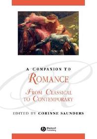 A Companion to Romance From Classical to Contemporary: From Classical to Contemporary