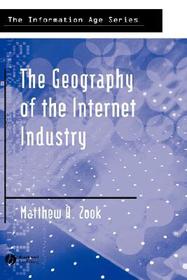 The Geography of the Internet Industry: Venture Capital, Dot?coms, and Local Knowledge