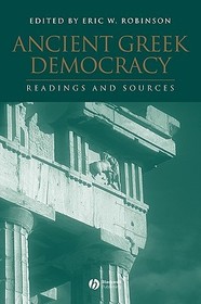 Ancient Greek Democracy ? Readings and Sources: Readings and Sources
