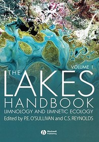 The Lakes Handbook ? Limnology and Limnetic Ecology  V 1: Limnology and Limnetic Ecology