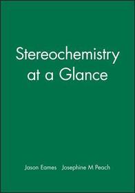 Stereochemistry at a Glance: A Stepwise Approach to Problem-solving in Organic Chemistry