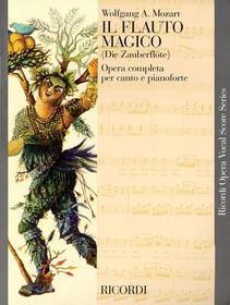 The Magic Flute (Die Zauberflote): Vocal Score